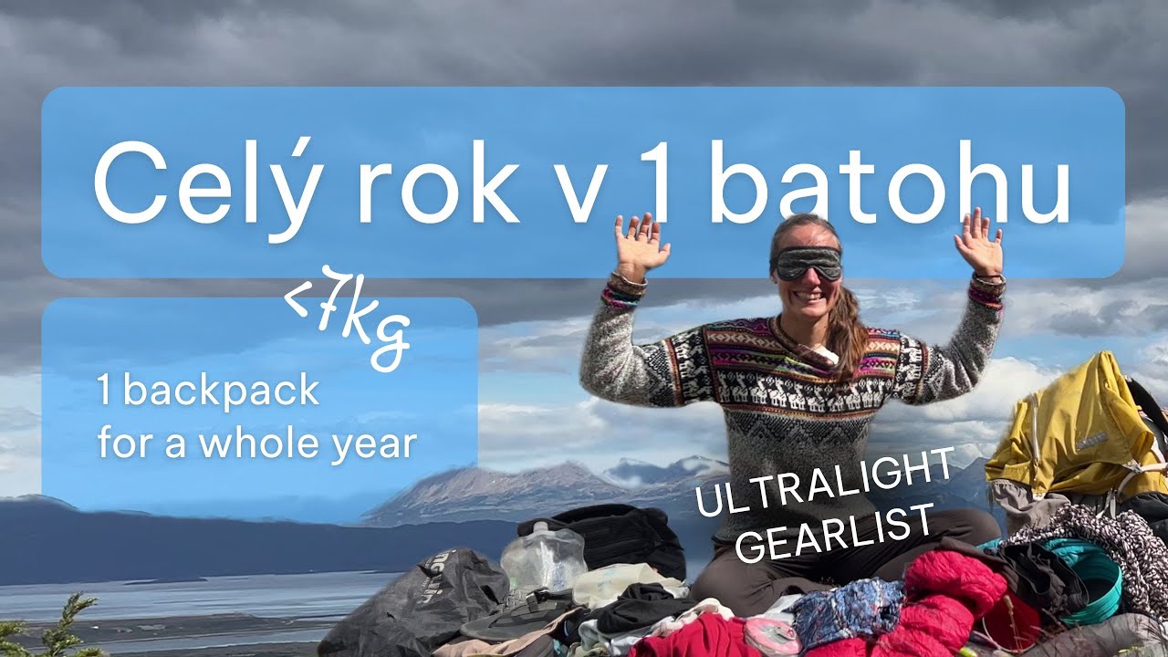 Jak se sbalit na CELÝ ROK do 1 batohu 🎒 | Ultralight gearlist pro cestovatele