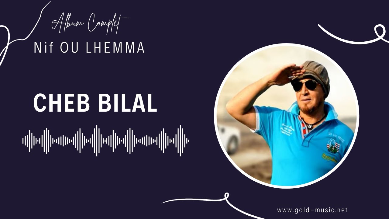 Cheb Bilal - Baghi Nansa