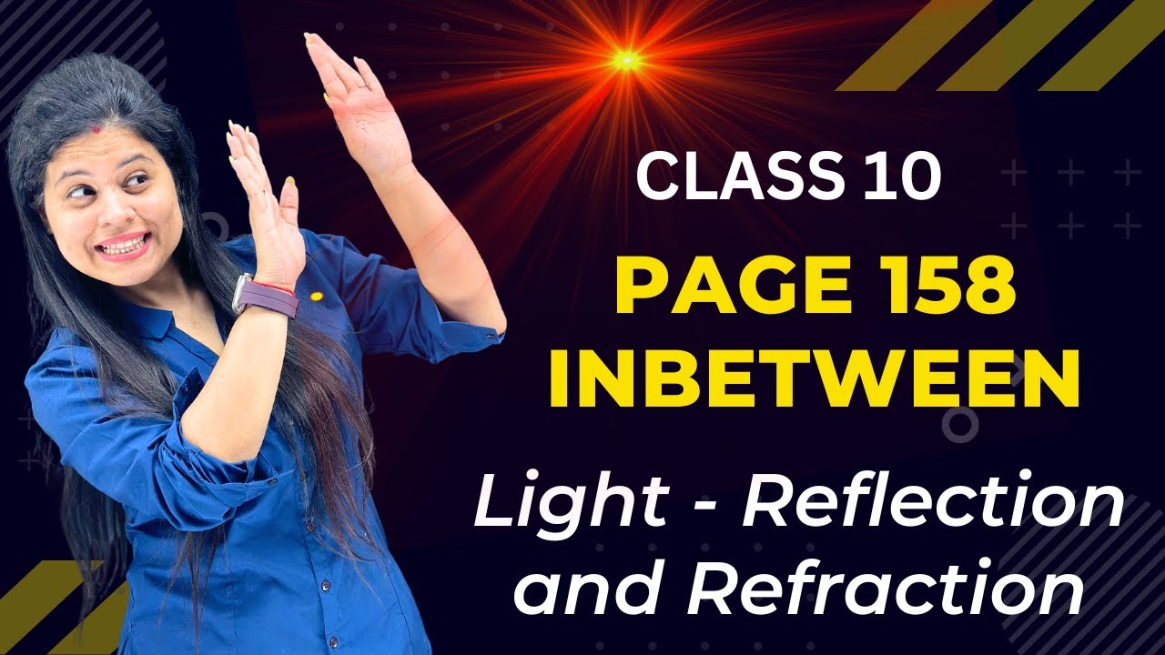 Page 158 | Inbetween Question | Chapter 9 | Light | Class 10 Science | NCERT