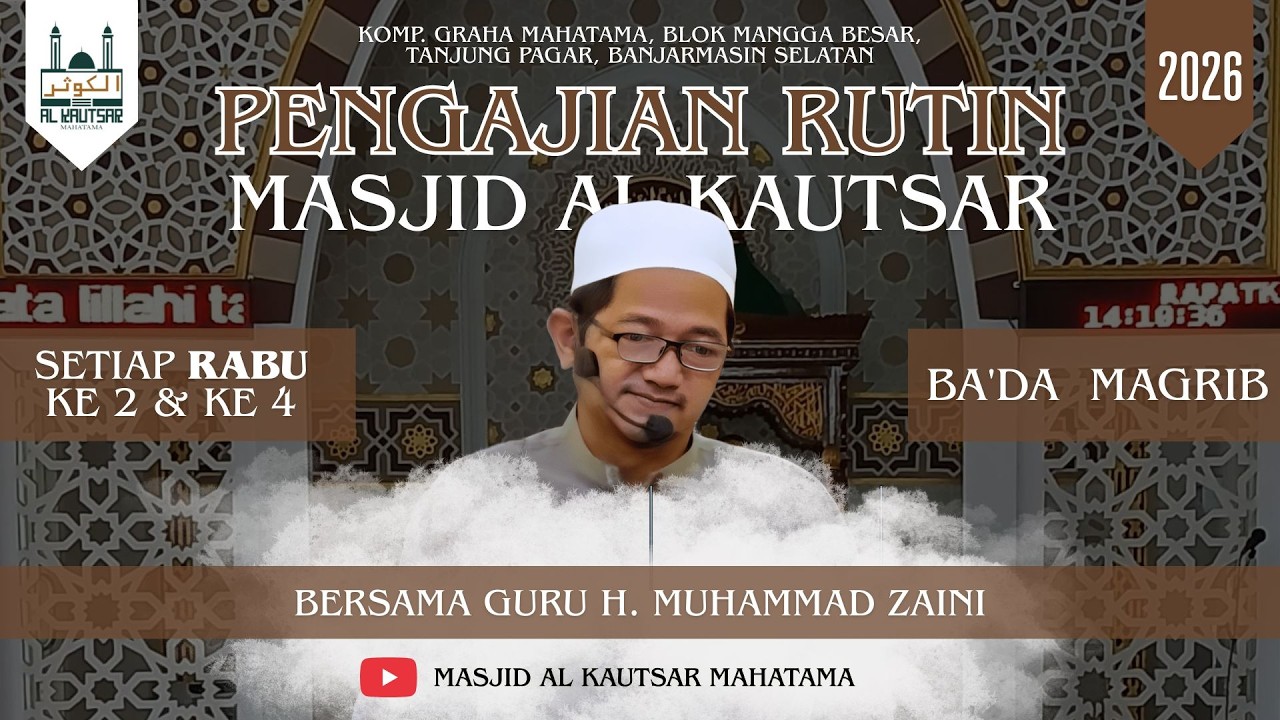 LIVE PENGAJIAN RUTIN MALAM KAMIS | MASJID AL KAUTSAR | 11 FEBRUARI 2026 I GURU MUHAMMAD ZAINI I