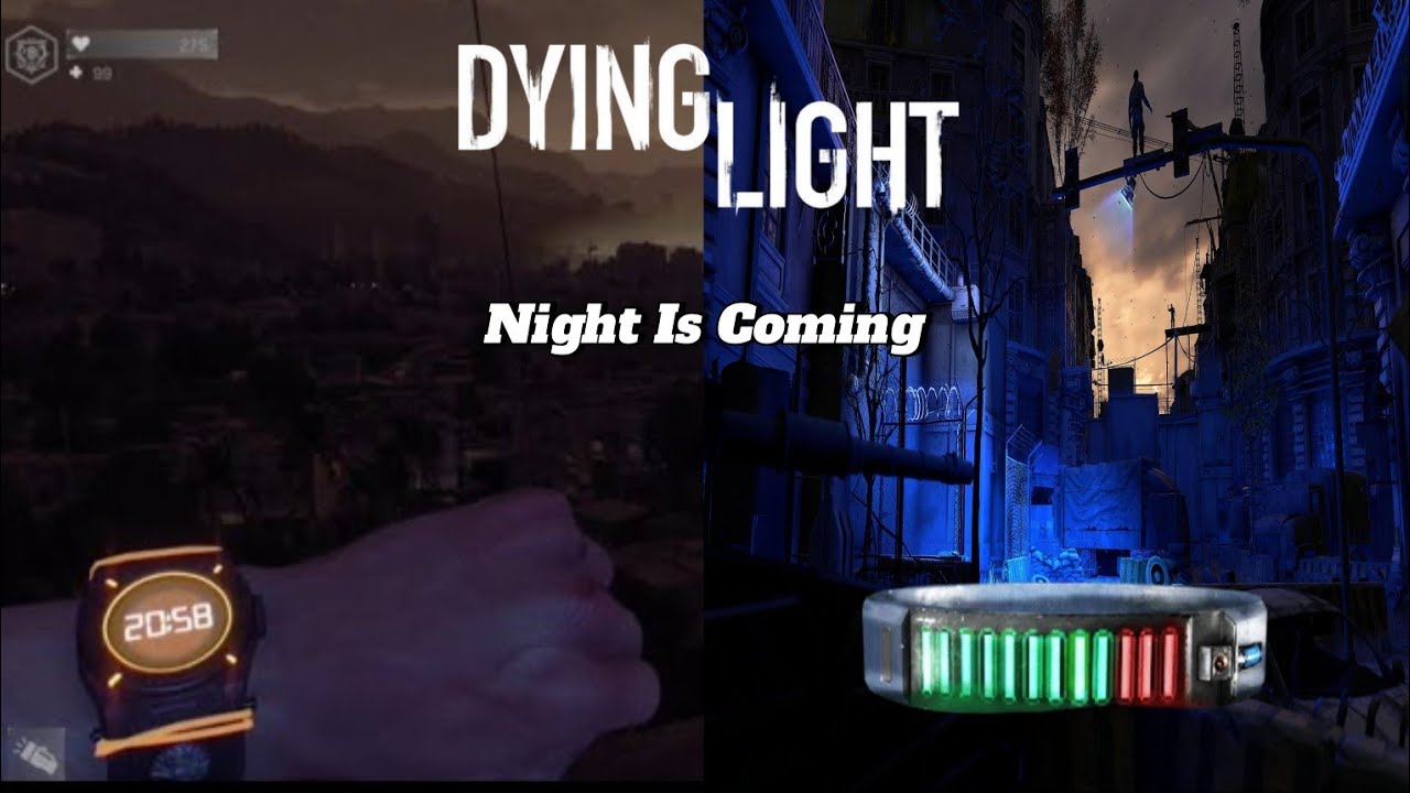 Night Is Coming - Dying Light & Dying Light 2