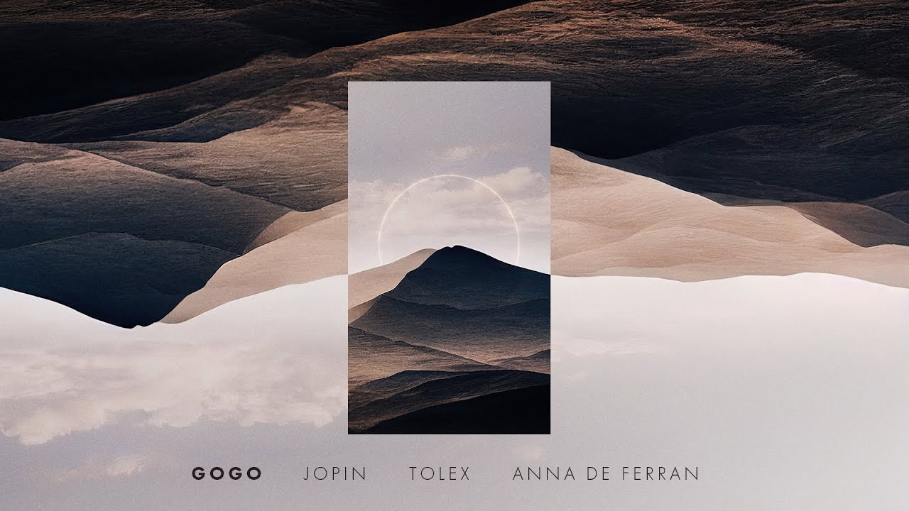 Jopin, Anna de Ferran e Tolex - Gogo