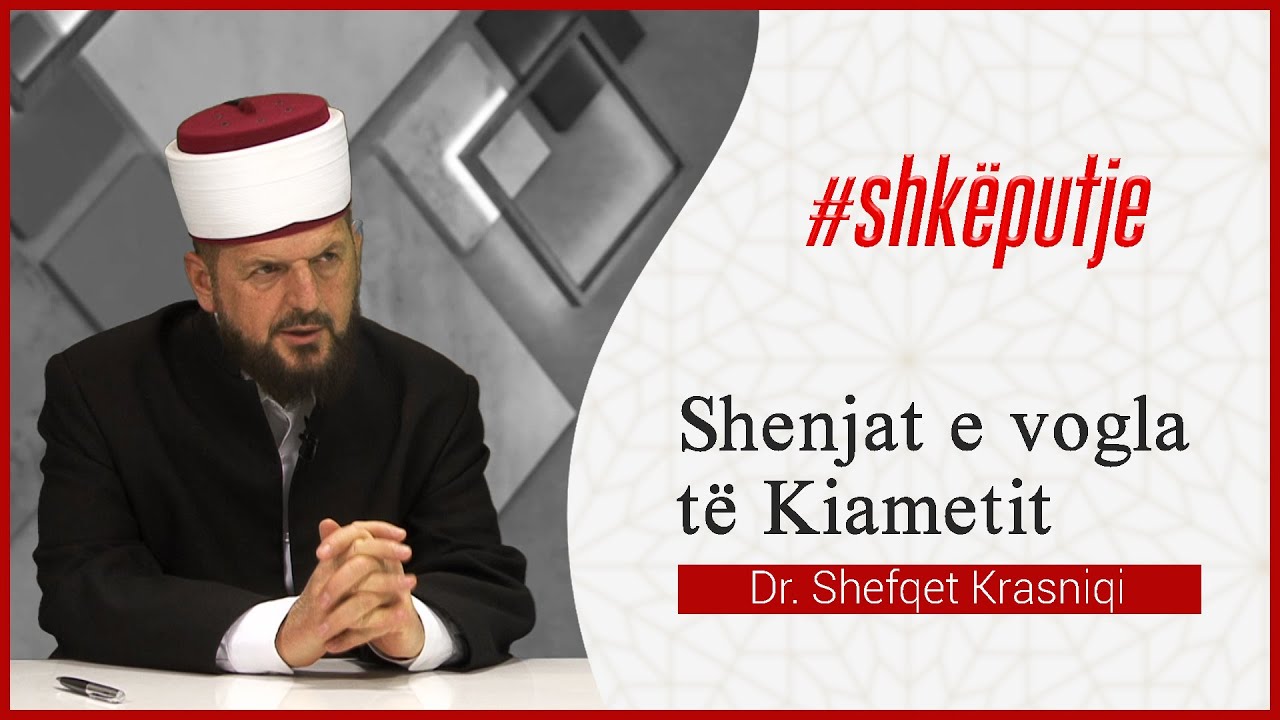 Shenjat e vogla të kiametit - Dr. Shefqet Krasniqi
