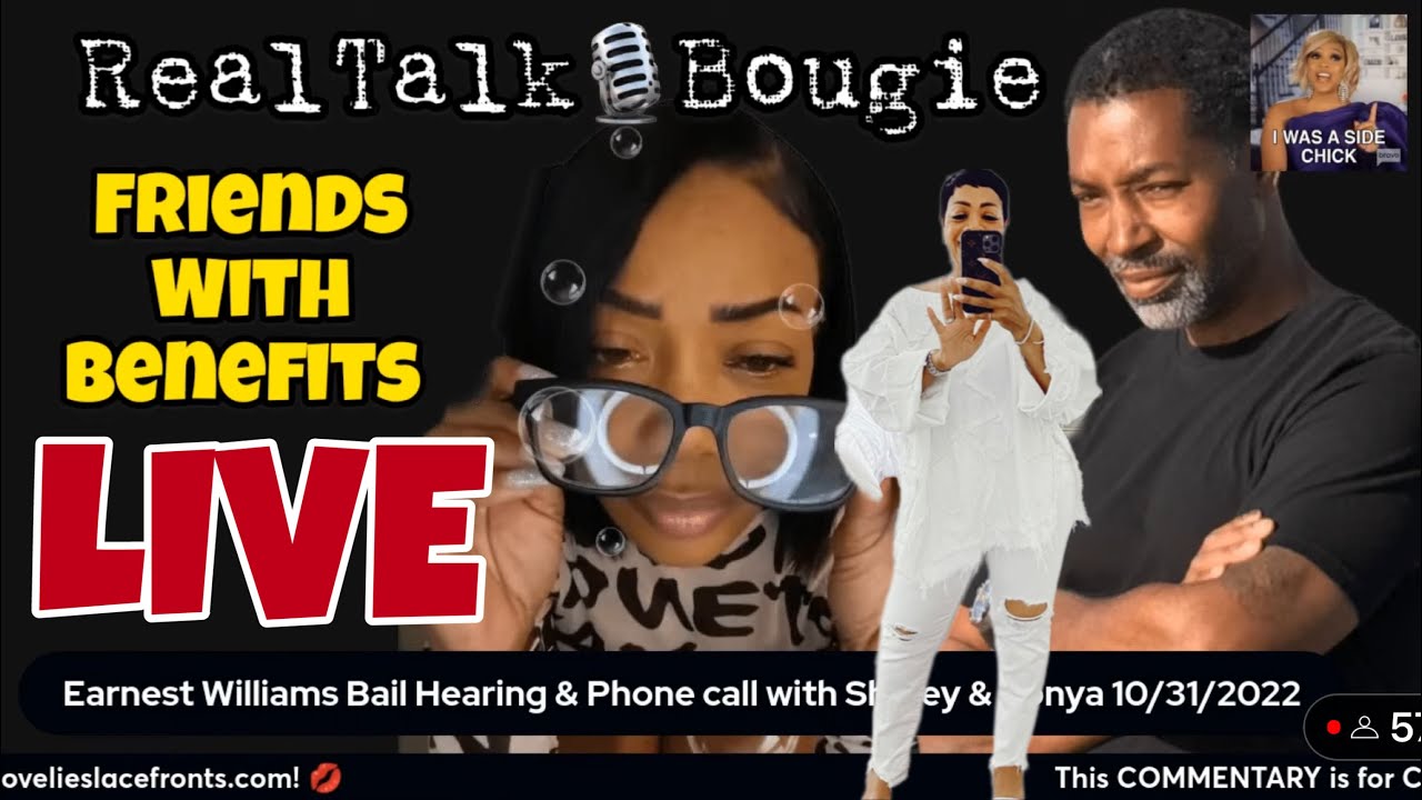 ☎️JAIL CALL & BAIL HEARING☎️ ERNEST WILLIAMS & SHIRLEY STRAWBERRY & Sonya | LETS REHASH 10/31/22