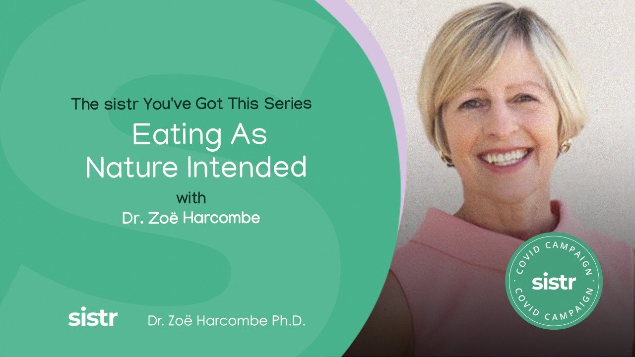 Eating as Nature Intended | sistr | Dr. Zo&euml; Harcombe