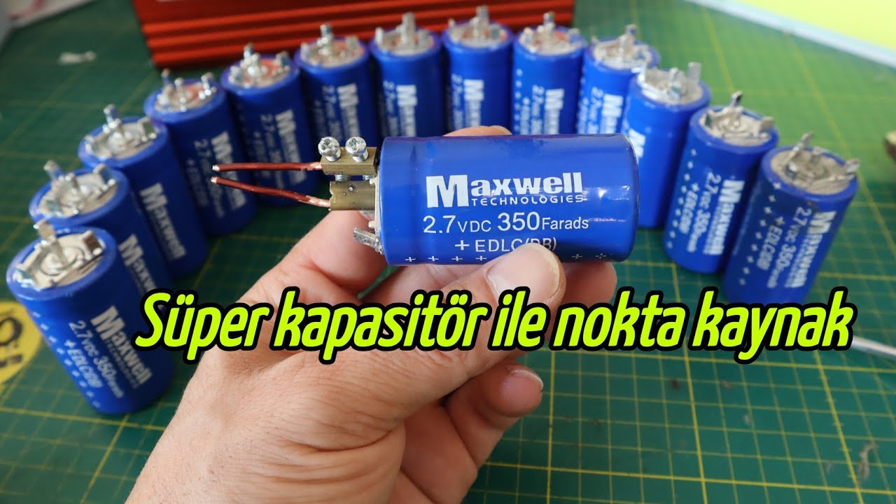 SÜPER KAPASİTÖR  ile NOKTA KAYNAK nasıl yapılır