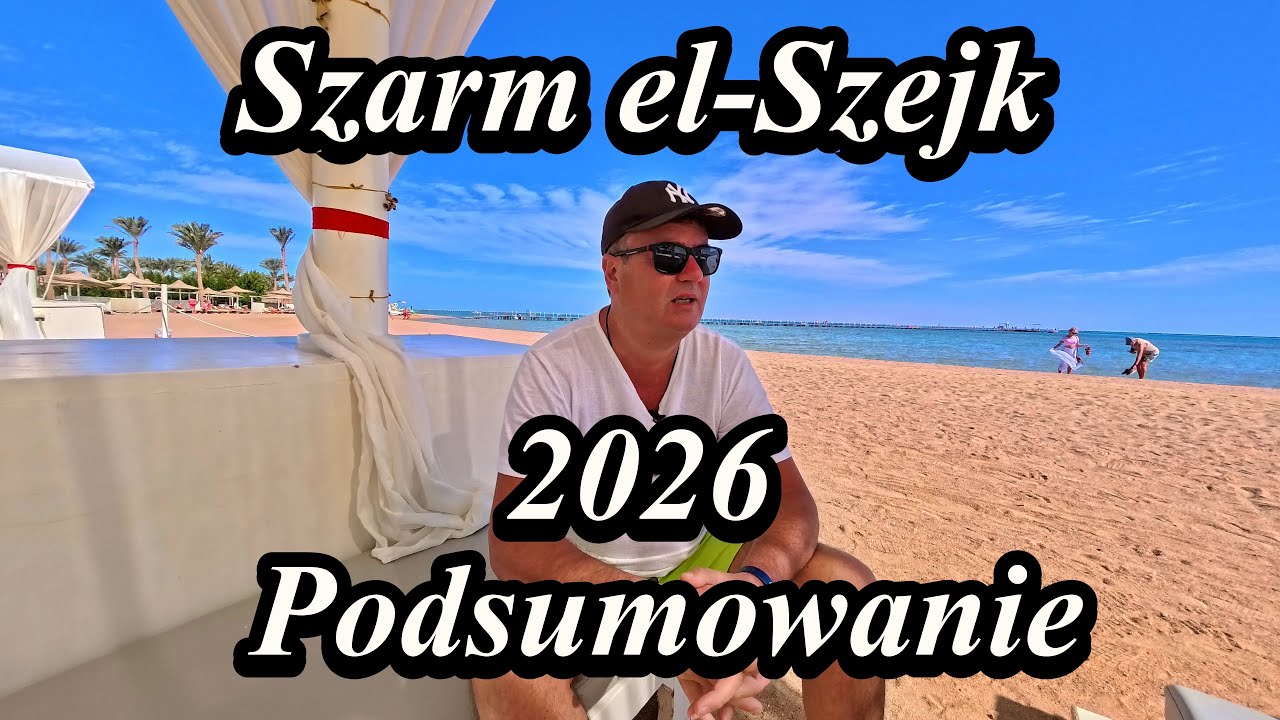 Podsumowanie Szarm el-Szejk Egipt 2026 Super hotel Aurora