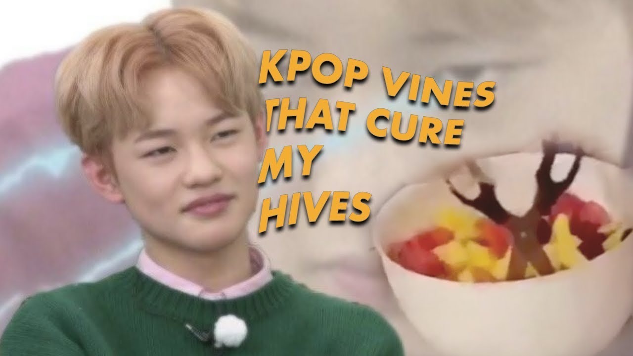 kpop vines that cured my hives