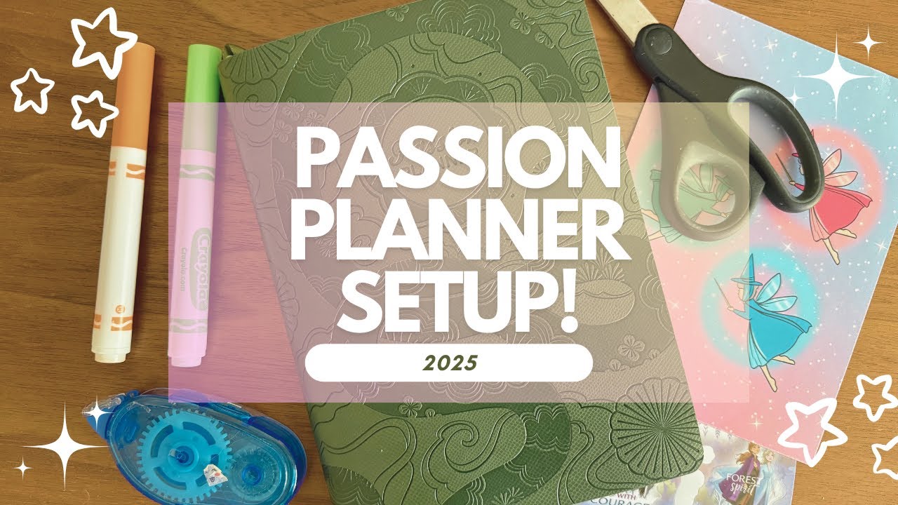 2025 Passion Planner Setup... Just a little late! 😅