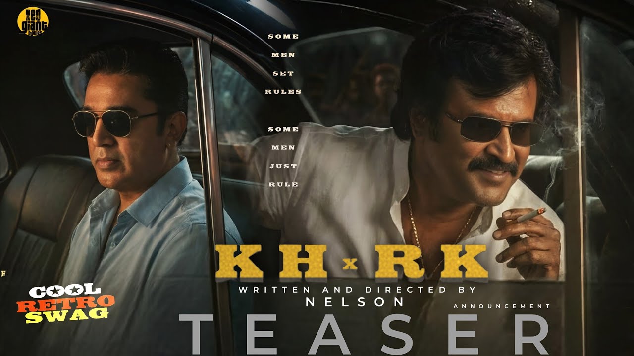 KH RK Announcement Teaser 8K | Kamal Hassan | Superstar Rajinikanth | Nelson | Anirudh | Red Giant 