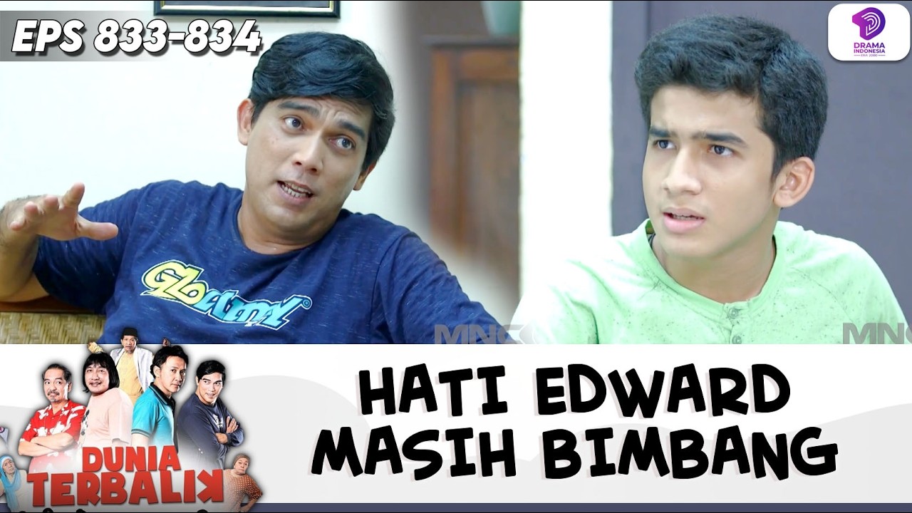 EDWARD BETE! ACENG KASIH PILIHAN PILIH FEBRY ATAU CLAUDIA !! | DUNIA TERBALIK | EPS.833-834 (2/8)