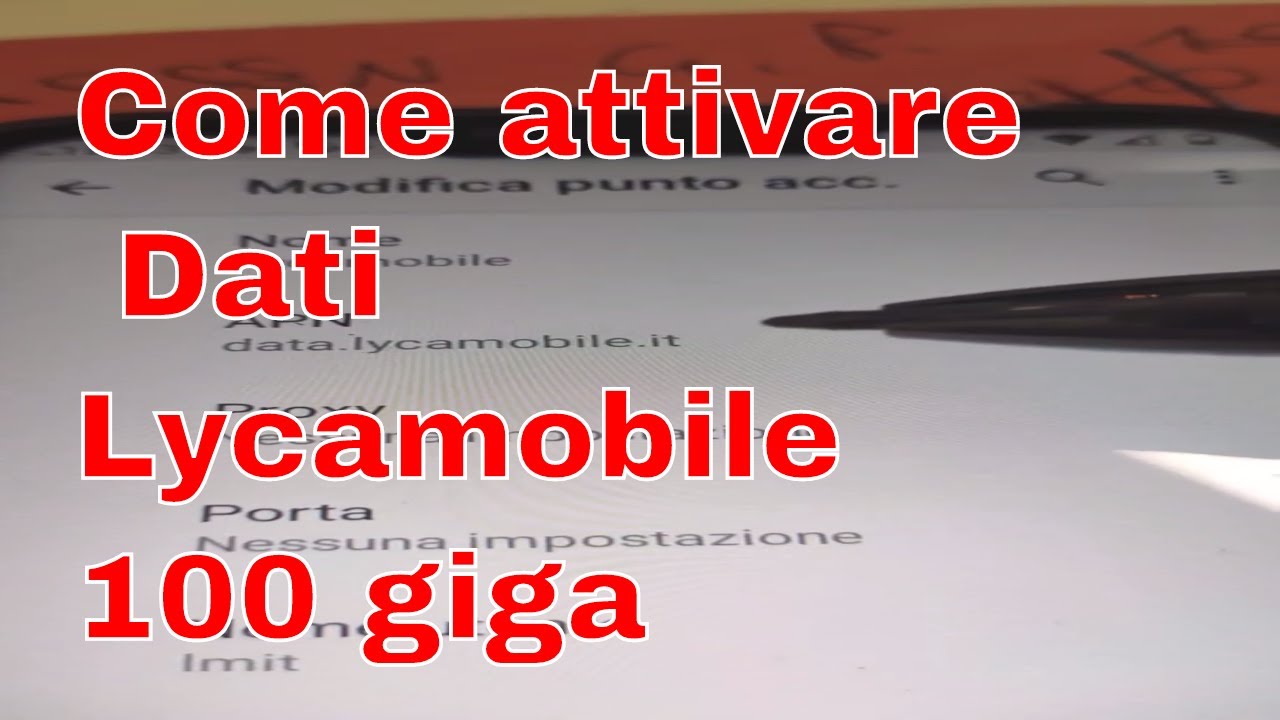Come Attivare Dati Connessione Lycamobile offerta #100giga #APN