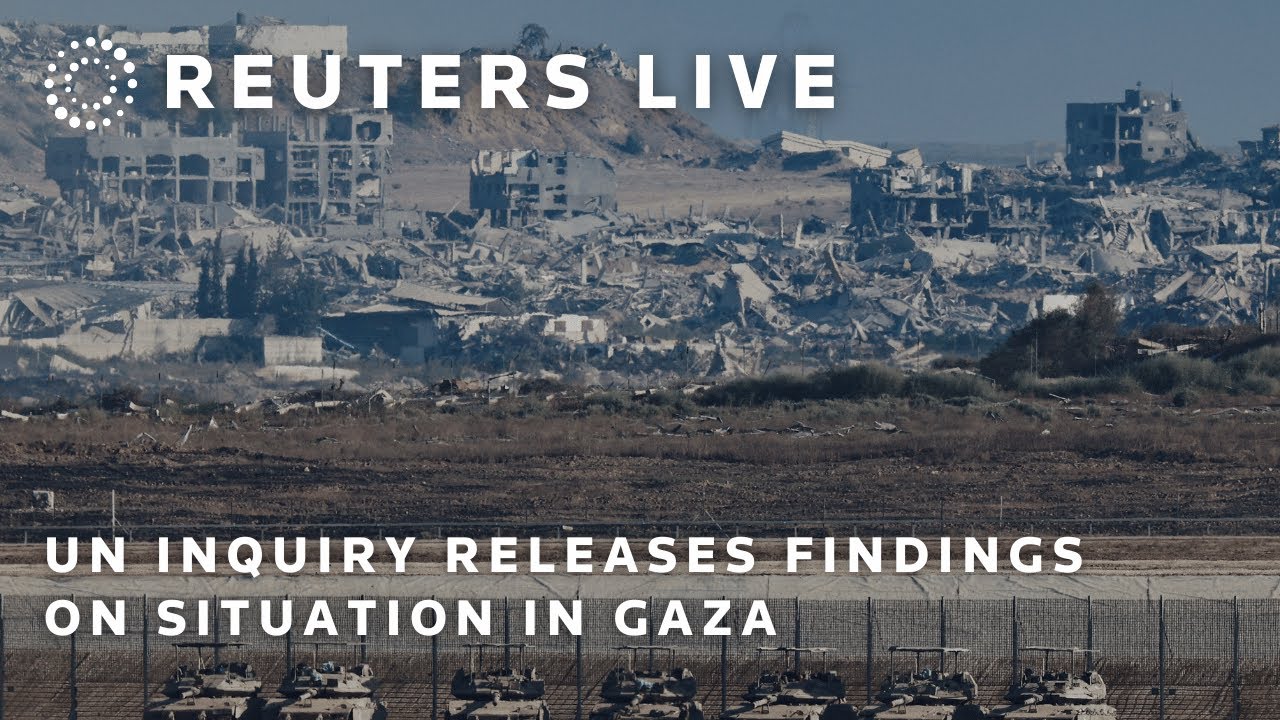 LIVE: UN inquiry releases findings on situation in Gaza | REUTERS