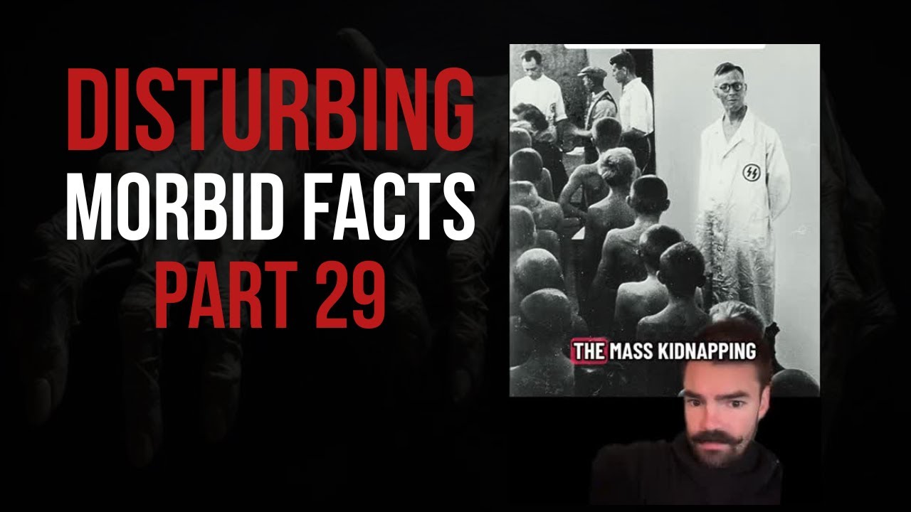 DISTURBING MORBID FACTS COMPILATION (YOU DON'T WANT TO KNOW) PART 29