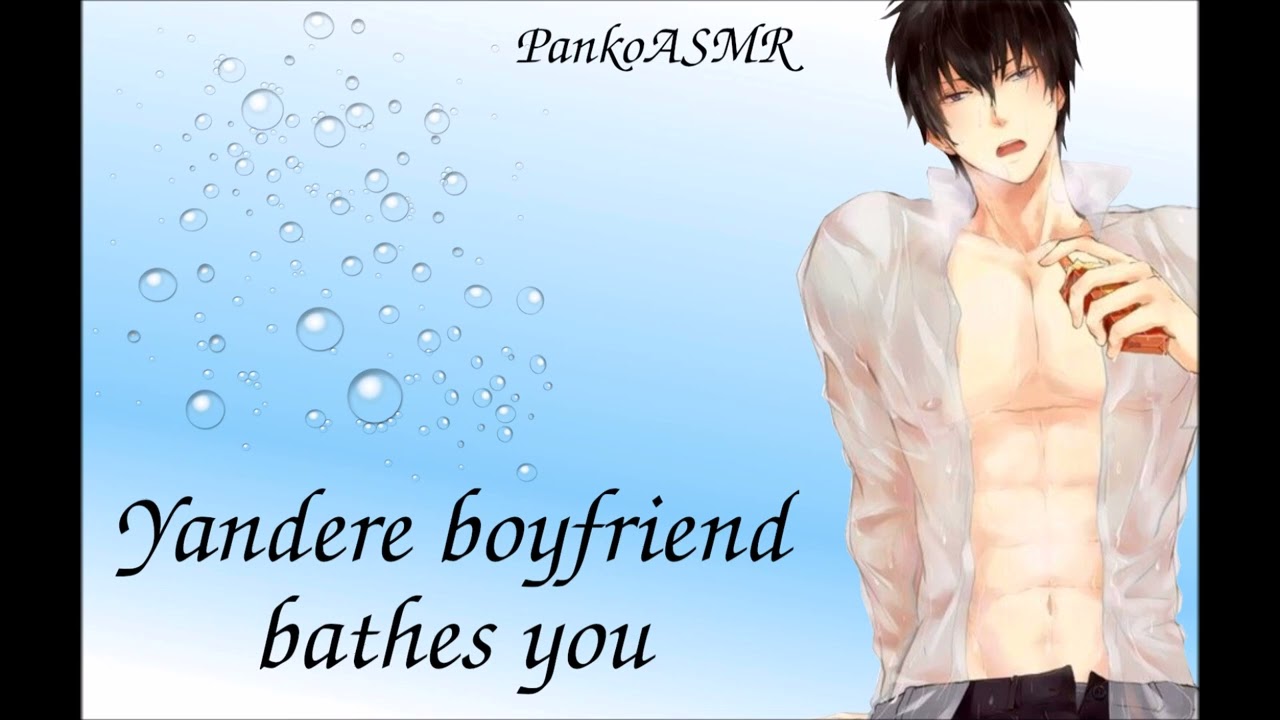 M4F: #Yandere Boyfriend Bathes You [ASMR] [Possessive] [MDOM] [Roleplay] [Bathing] ❤️