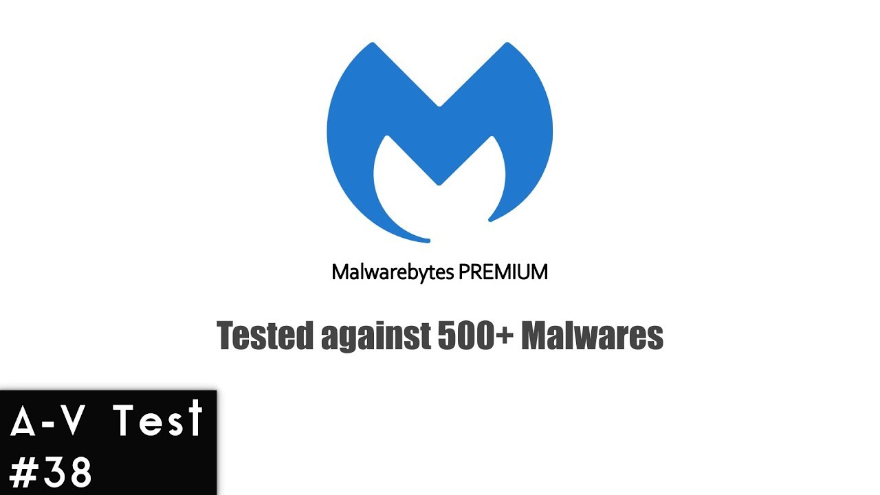 Malwarebytes Premium 2019 | A-V Test #38