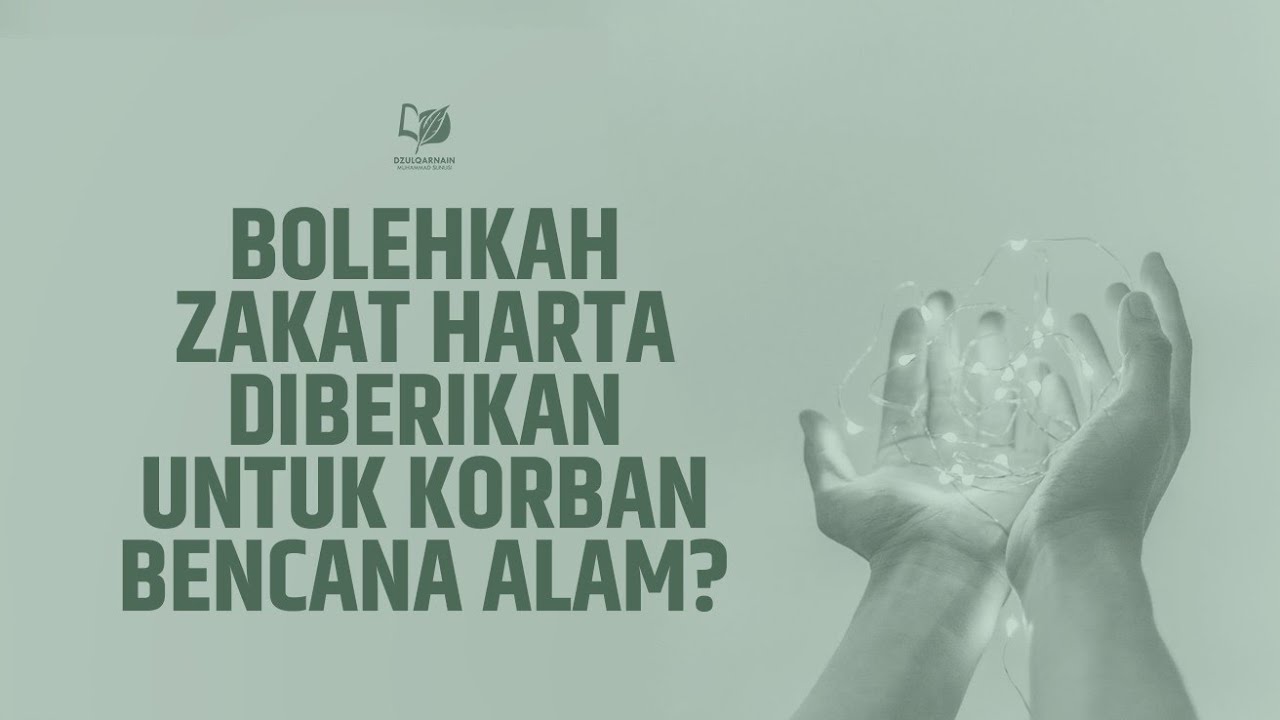 Bolehkah Zakat Harta Diberikan kepada Korban Bencana Alam?
