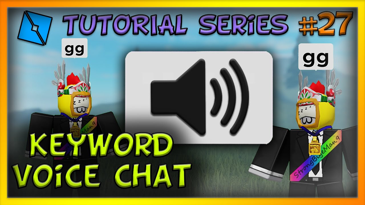 Keyword Voice Chat (Messages activate sounds) - Roblox Studio Tutorial Series [EP 27]
