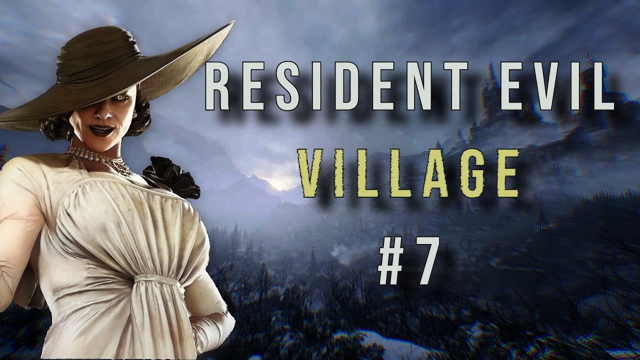 Resident Evil Village #7 - Технические шоколадки