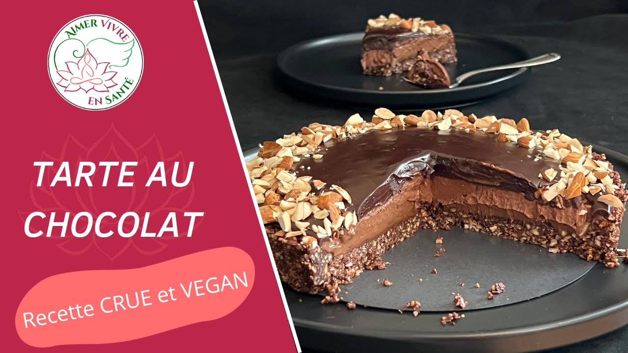 TARTE CRUE AU CHOCOLAT, recette VEGAN et HEALTHY