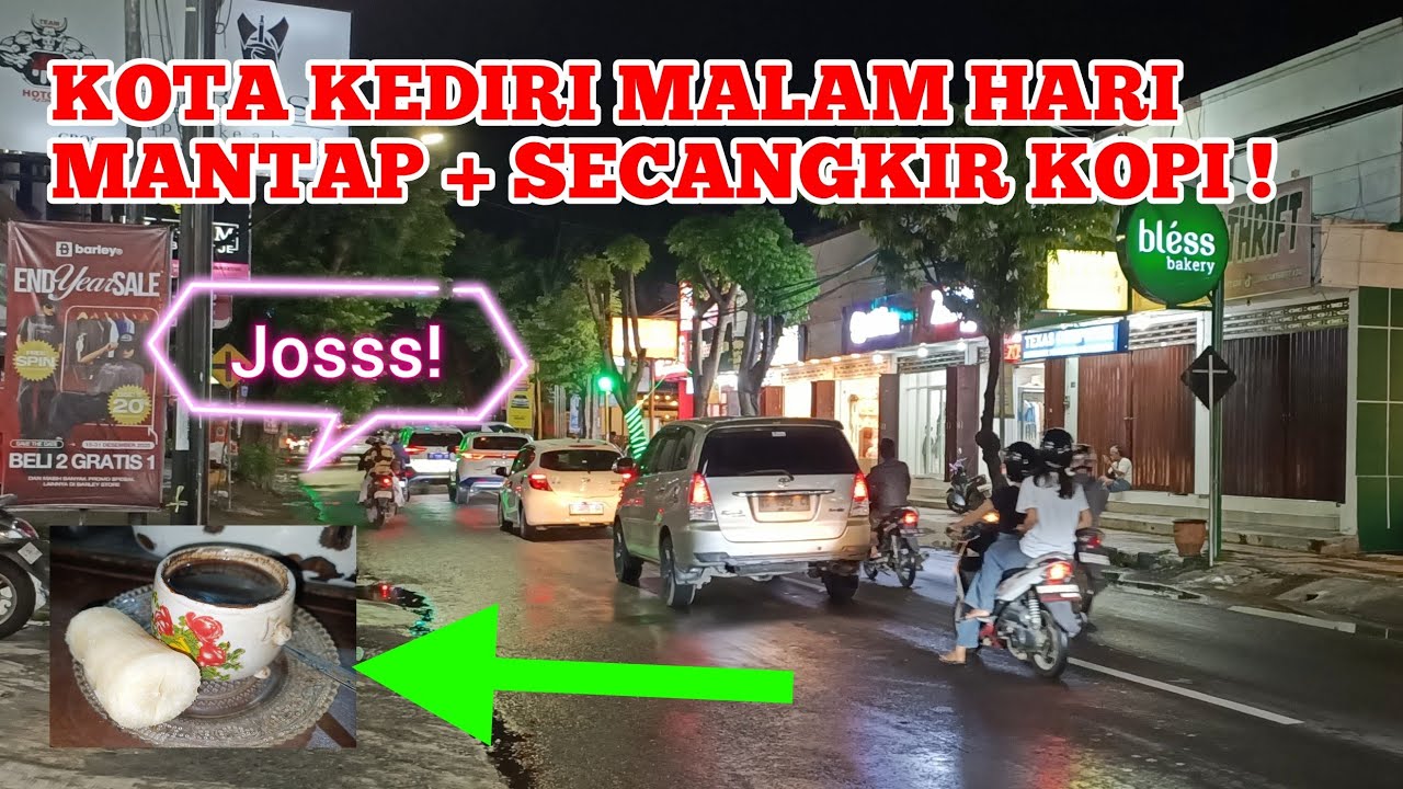 MENIKMATI KOTA KEDIRI MALAM HARI SAMBIL NGOPI, MANTAP!
