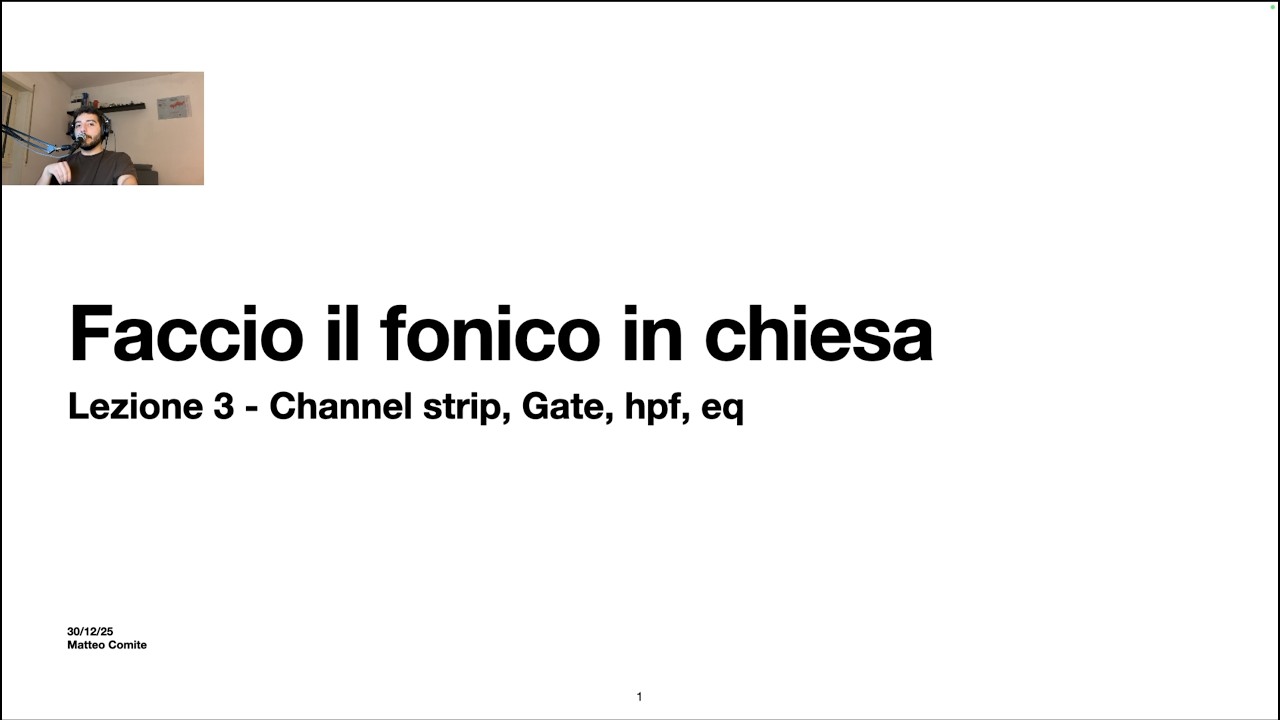 FACCIO il FONICO in CHIESA - 3 - Gate, Filtri ed EQ
