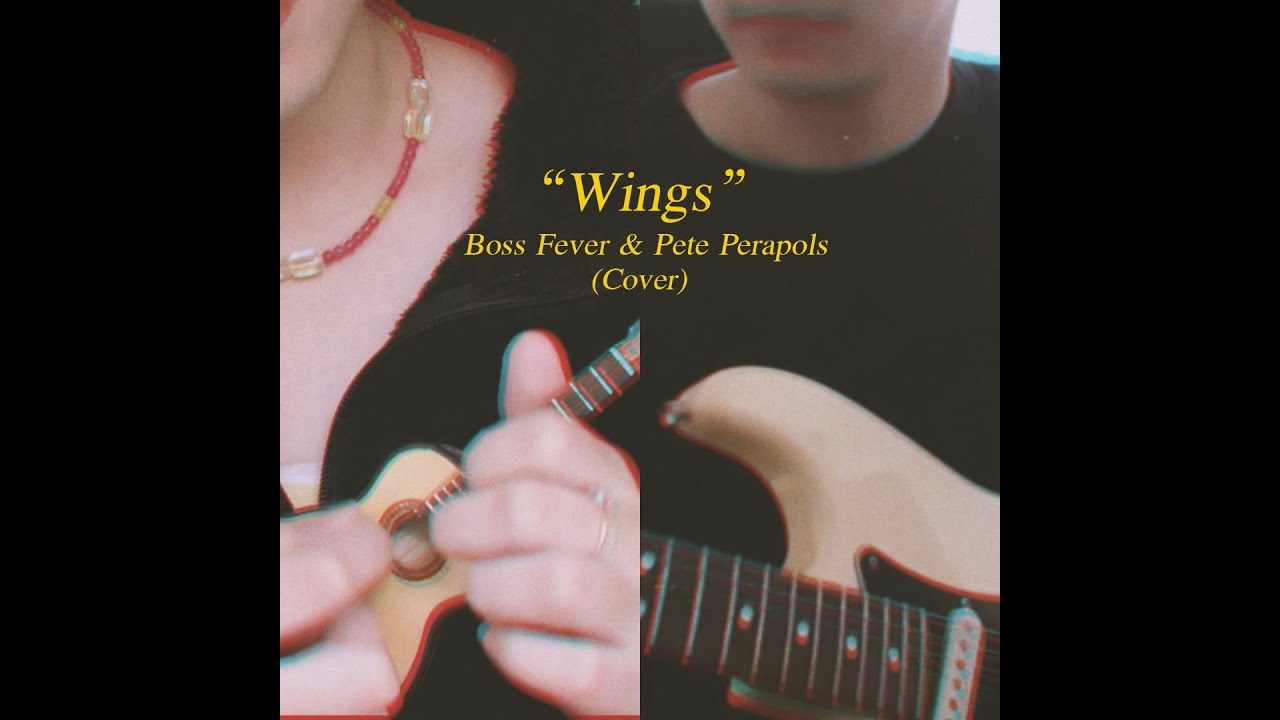 Wings - So!YoON! X Phum Viphurit | Boss FEVER X Peteperapols Cover