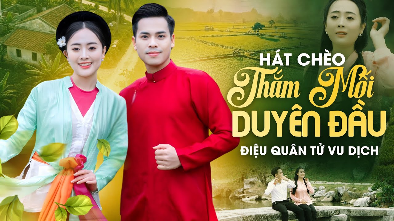 Hát Chèo Thắm Mối Duyên Đầu - Điệu Quân Tử Dịch | Song ca hát chèo Thuý Nga Quang Trưởng
