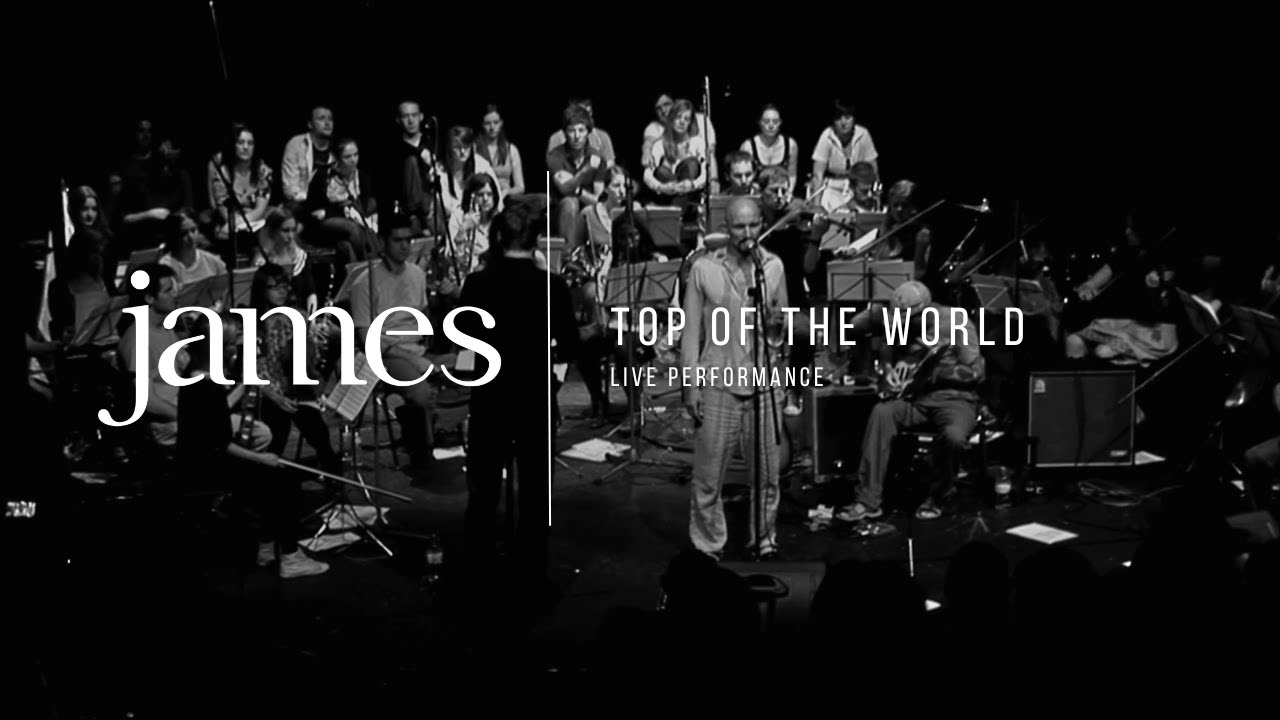 JAMES – Top Of The World (Orchestral Workshop)