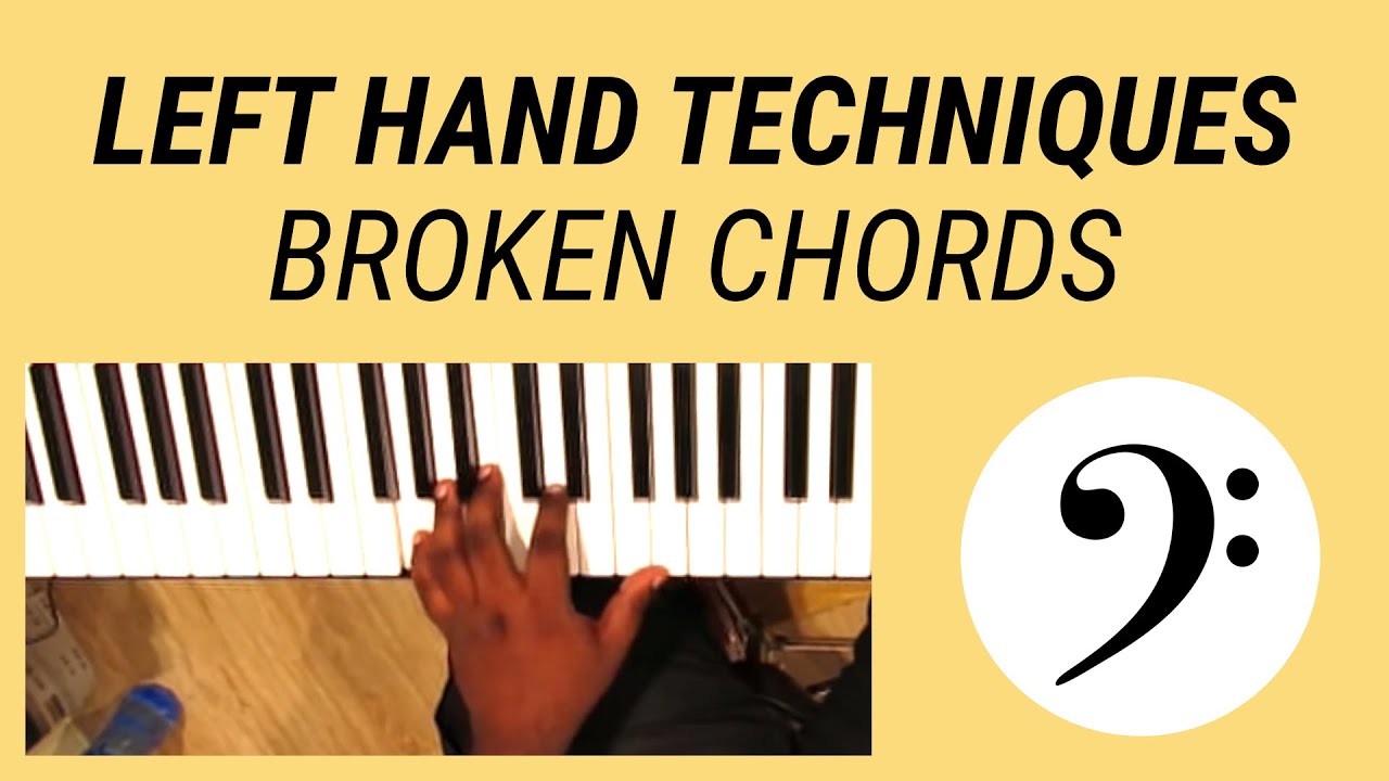 Left Hand Techniques - Broken Chords - Nathaniel School of Music