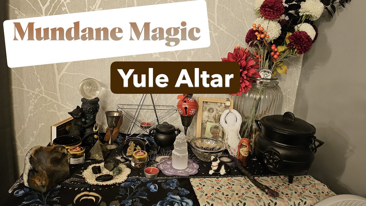 The Mundane & The Magic | Rearranging My Altar for Yule 2025