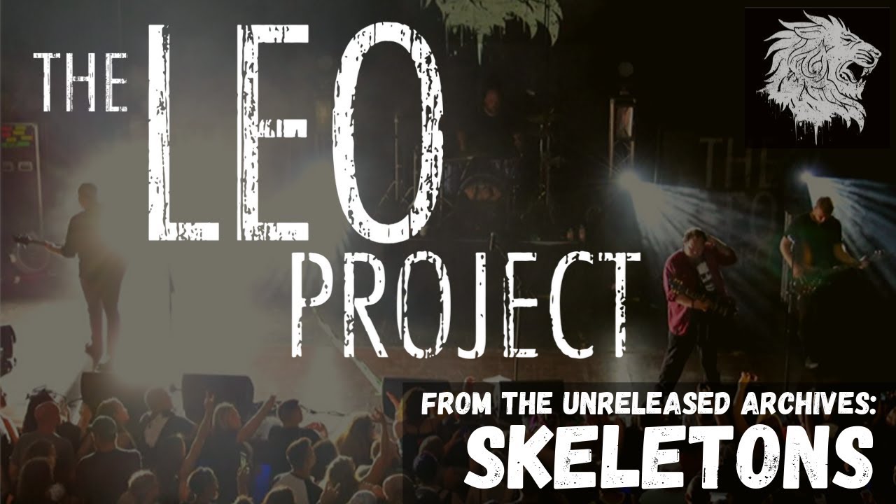The Leo Project - Skeletons (Unreleased Music)