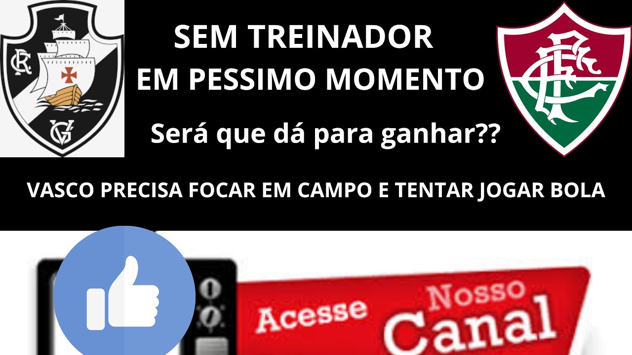 FLUMINENSE X VASCO JOGAM PELO 2 JOGO DA SEMIFINAL DO CARIOCA 2026