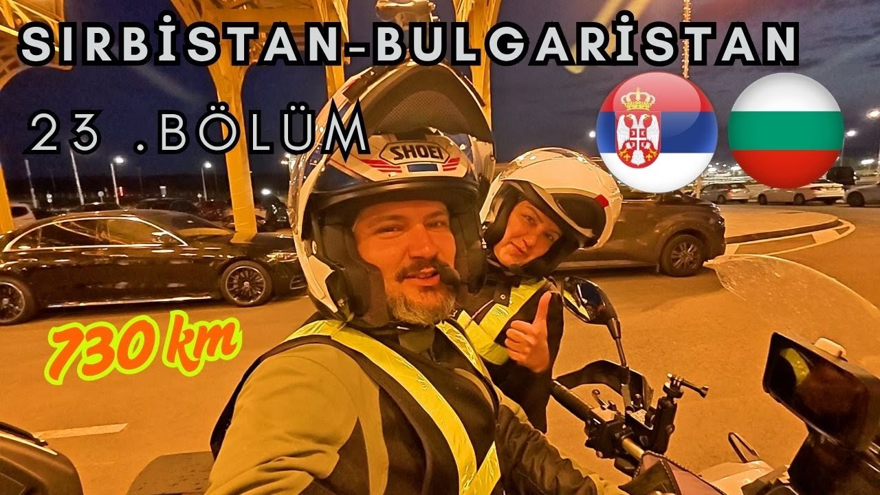 23.bölüm Sırbistan Belgrad'dan Bulgaristan Kapitan Andreevo'a 730km motosiklet sürüyoruz.Avrupa turu