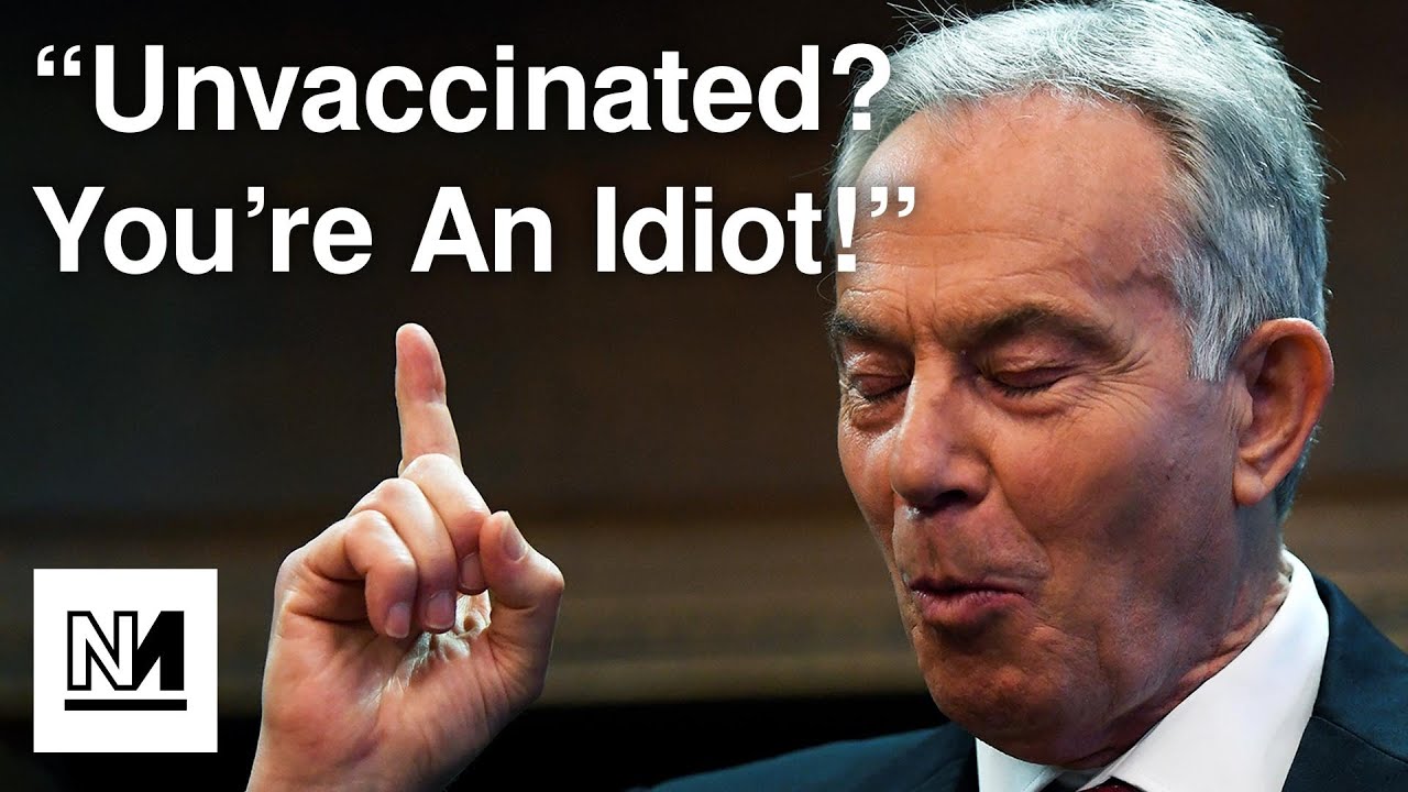 Tony Blair’s Message To The Unvaxxed