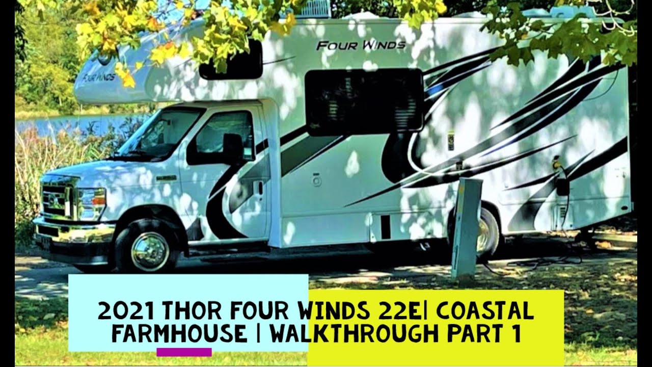2021 Thor four winds 22E | Coastal Farmhouse Interior | Walkthrough part 1