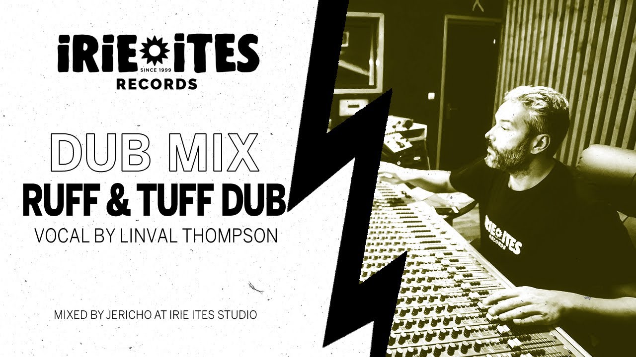 Irie Ites & Linval Thompson - Ruff & Tuff Dub (Studio video)