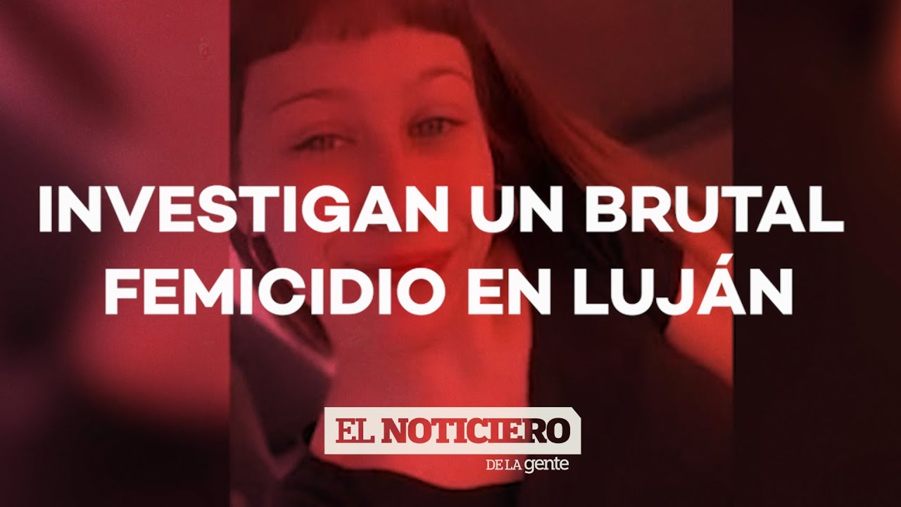 FEMICIDIO EN LUJÁN: investigaban un suicidio, pero la autopsia reveló que había sido estrangulada