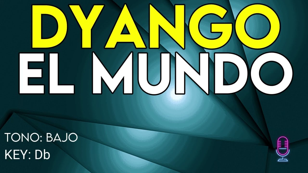 Dyango - El Mundo - Karaoke Instrumental