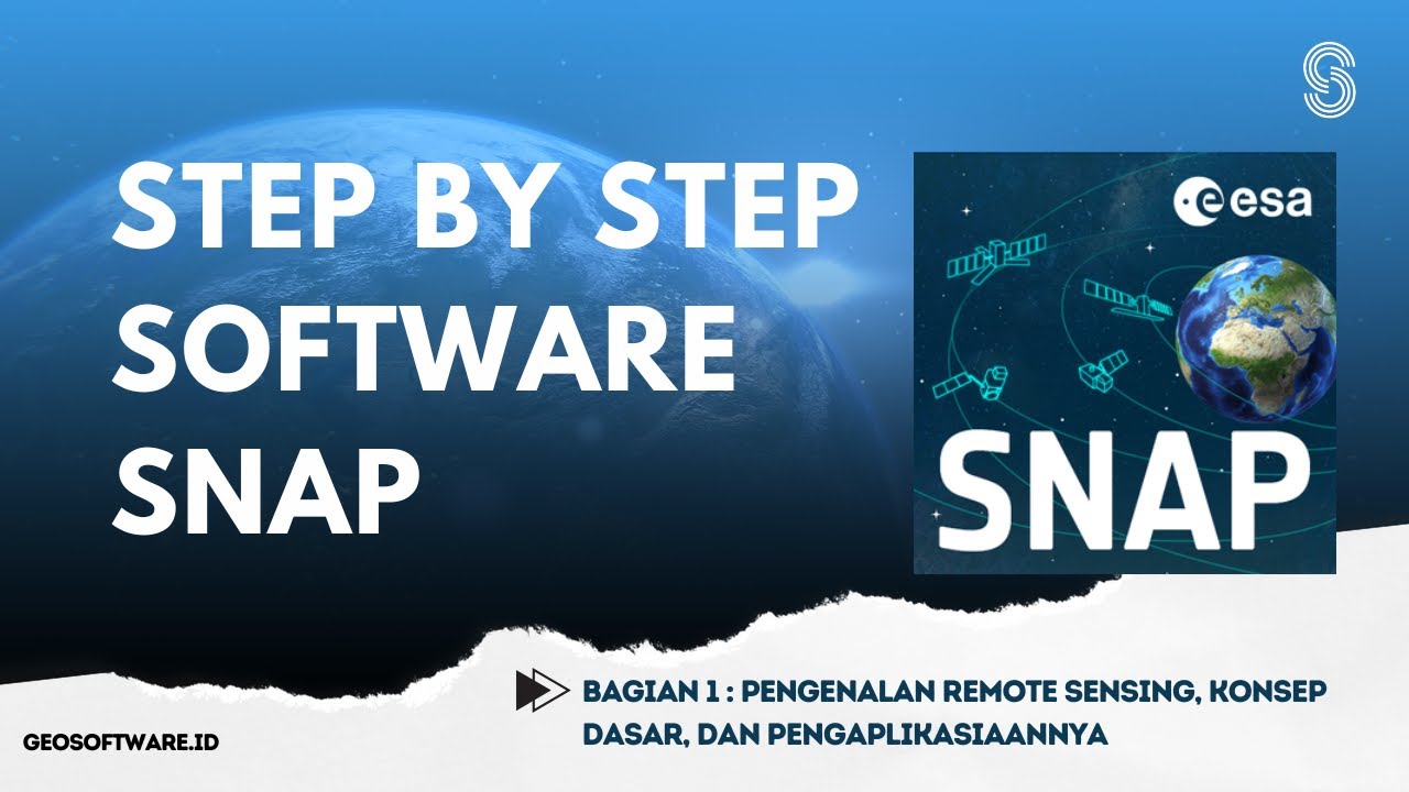 SNAP_01_Pengenalan Remote Sensing, Konsep Dasar, dan Pengaplikasiaannya