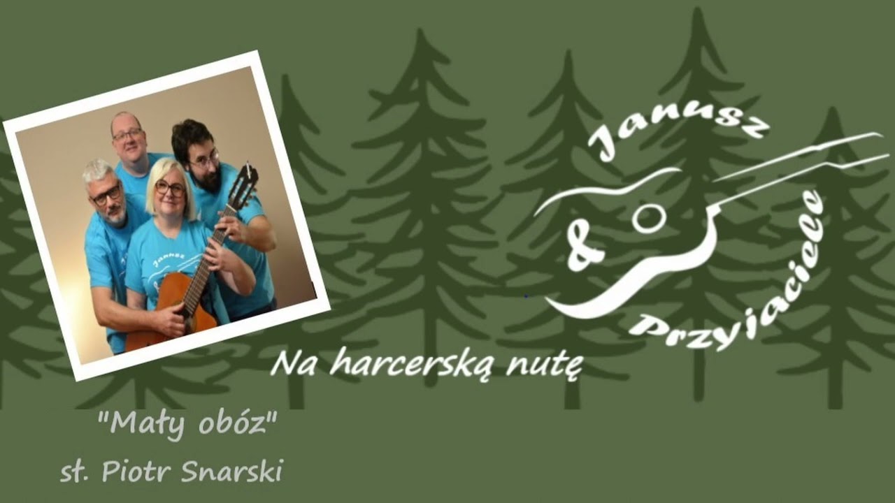 Janusz & Przyjaciele - Mały obóz