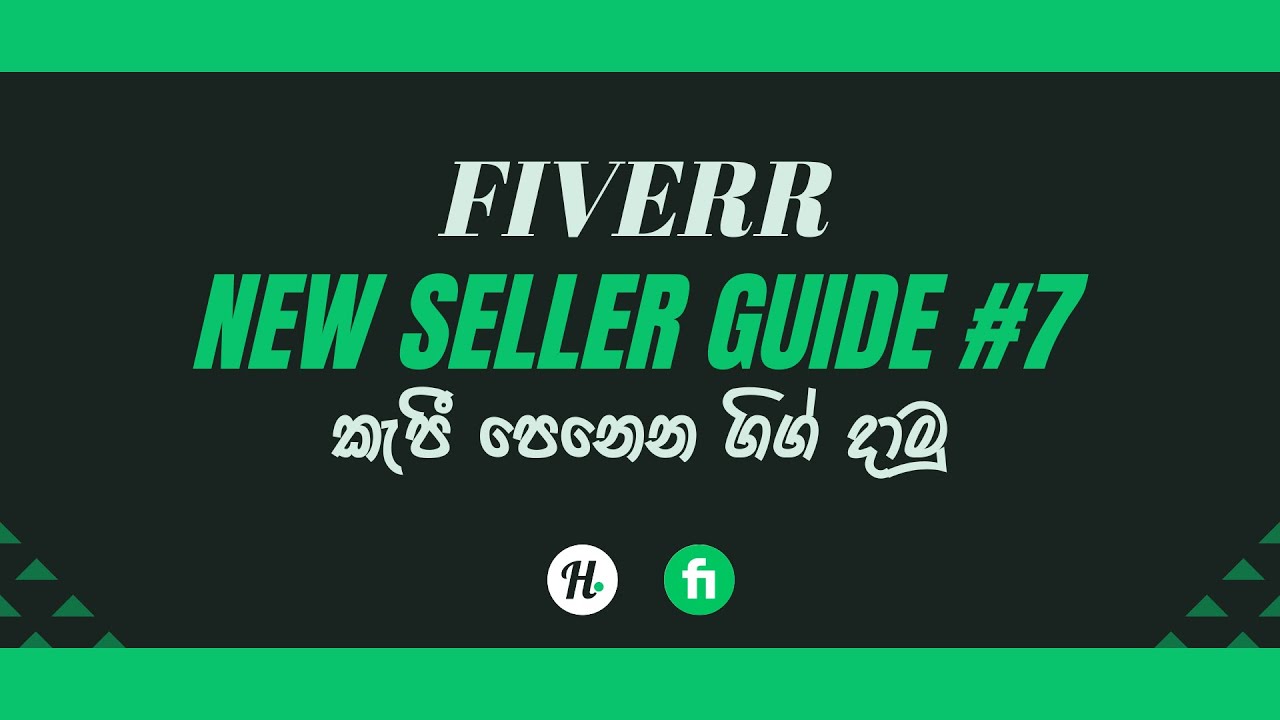 Fiverr New Seller Guide #7