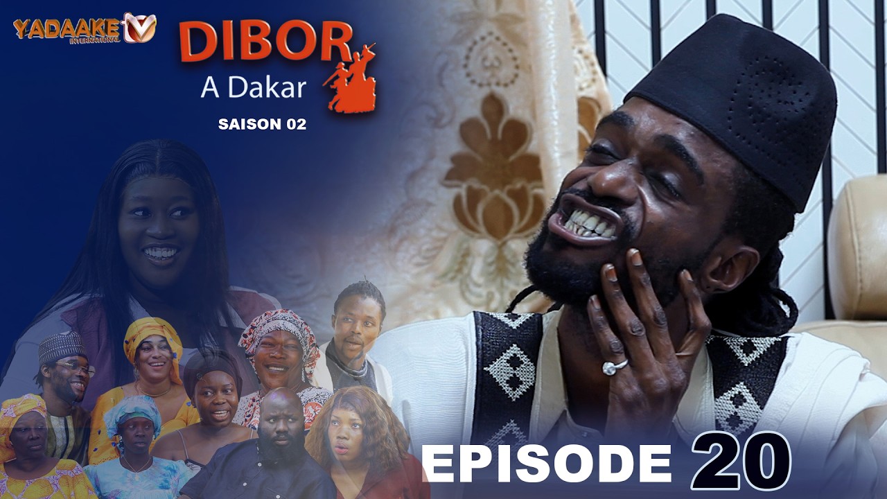 DIBOR A DAKAR EPISODE 20 SAISON 02 RAMADAN 2026
