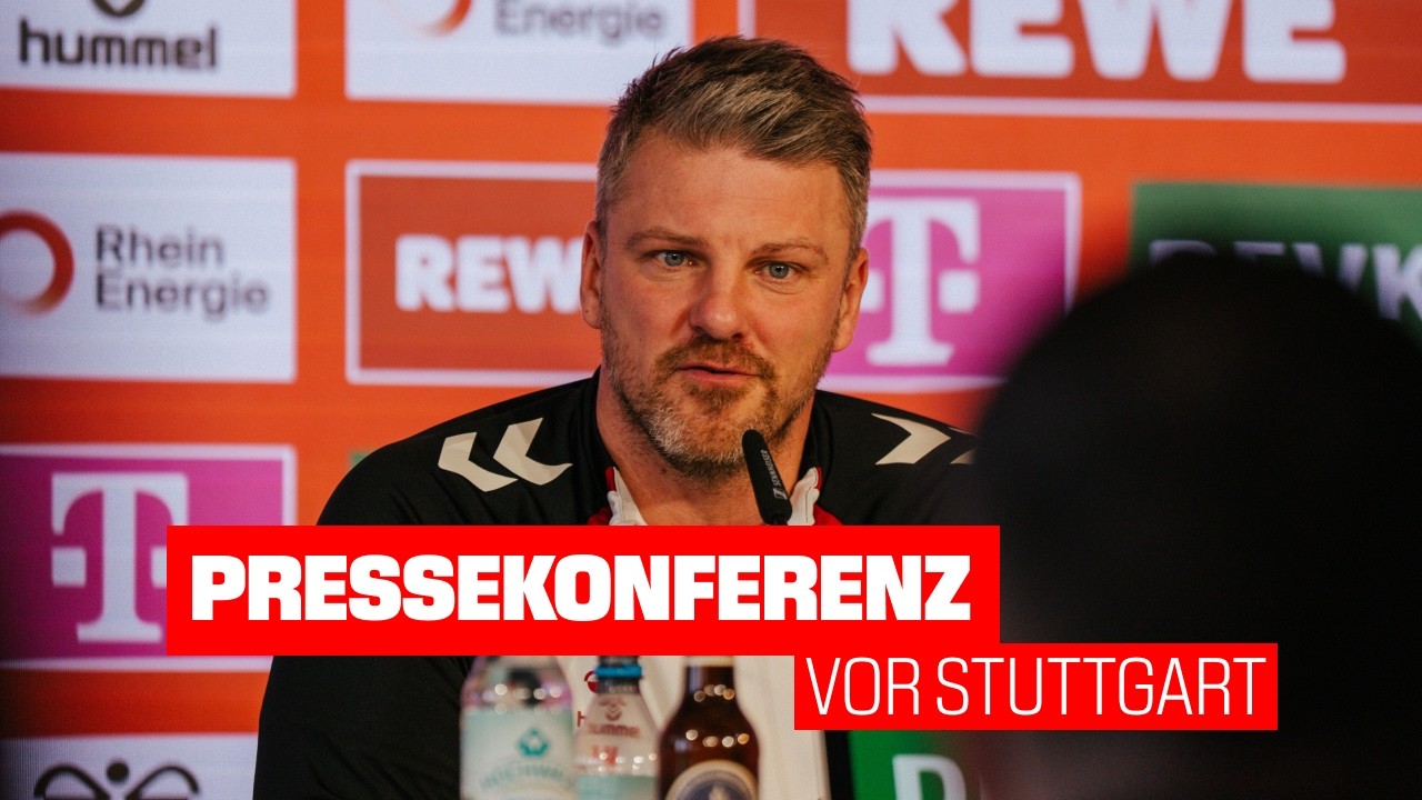 Pressekonferenz vor Stuttgart | 1. FC Köln