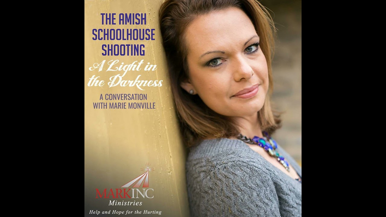 The Amish Schoolhouse Shooting - A Light In The Darkness