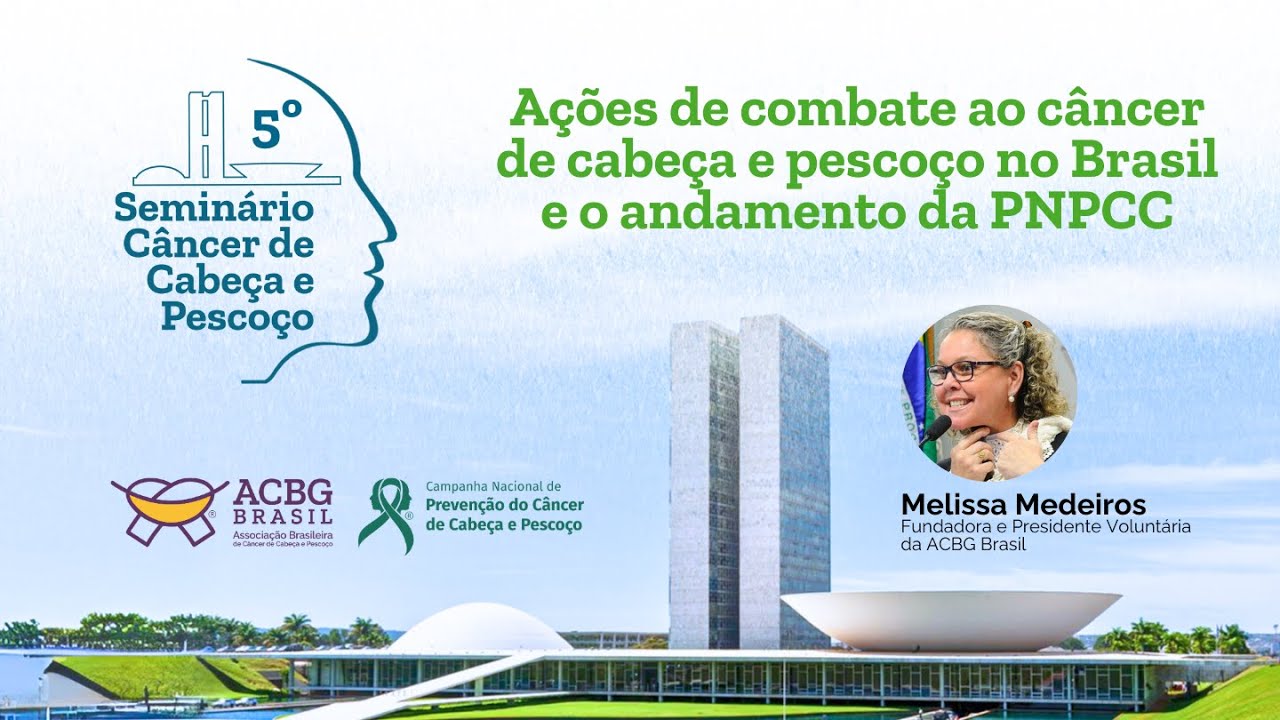 Ações de combate ao câncer de cabeça e pescoço no Brasil e o andamento da PNPCC
