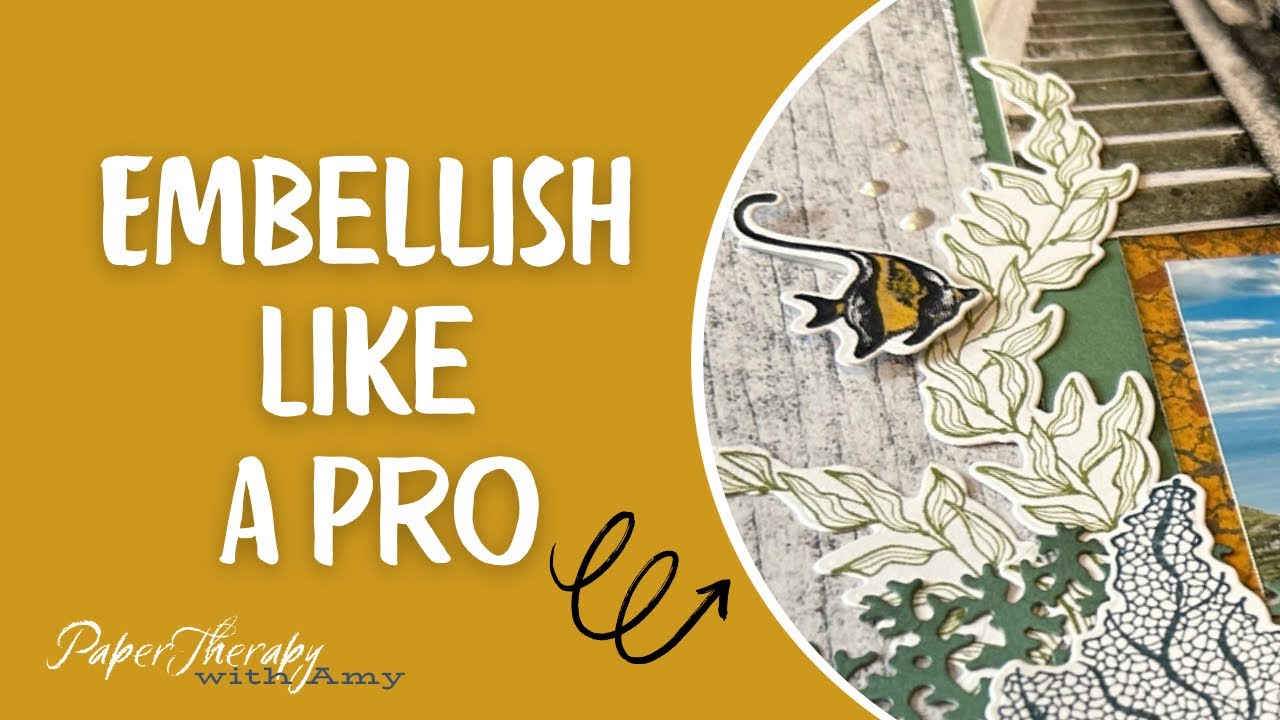 Embellish Like a Pro with Stampin’ Up!