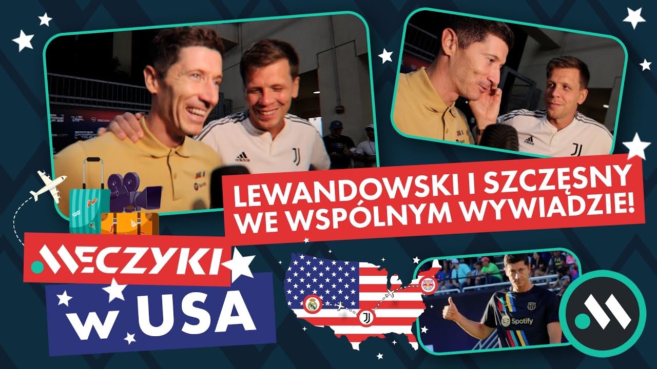 LEWANDOWSKI I SZCZĘSNY PRZED NASZĄ KAMERĄ PO BARCELONA - JUVENTUS!