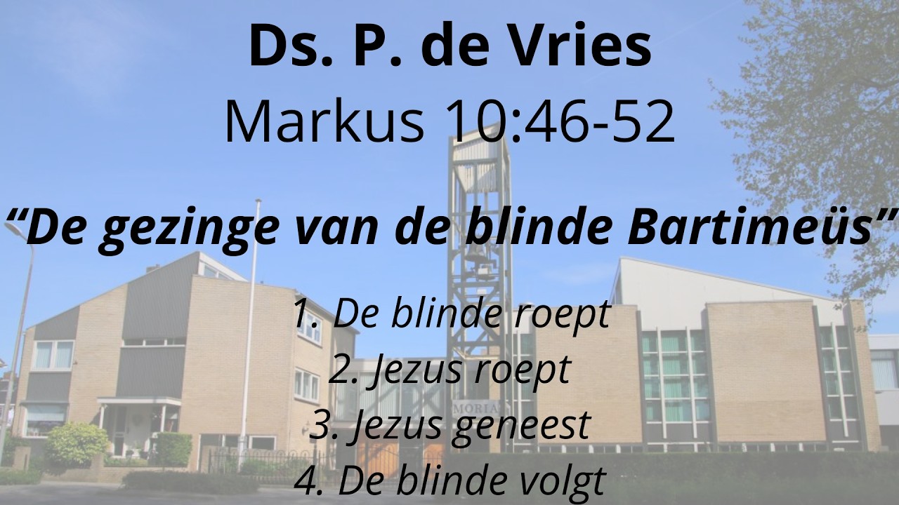 HHG Moria 11-02-2026 10:00 uur - ds. P. de Vries - Markus 10:32-52