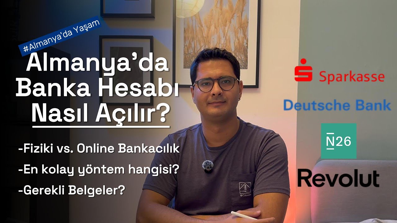 Almanya'da Banka Hesabı Açmak | Nasıl Açılır? | En Kolay Yöntem Hangisi? #almanya